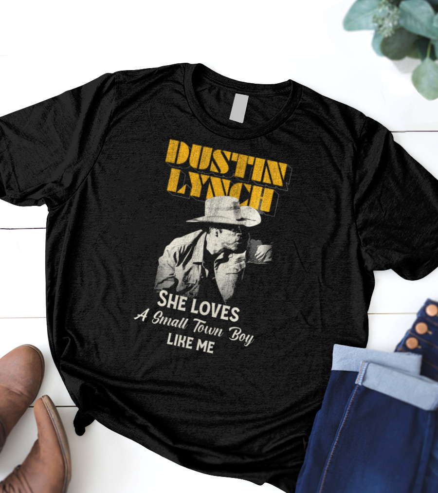 Dustin Lynch She Loves A Small Town Boy Like Me Cowboy Image T-Shirt