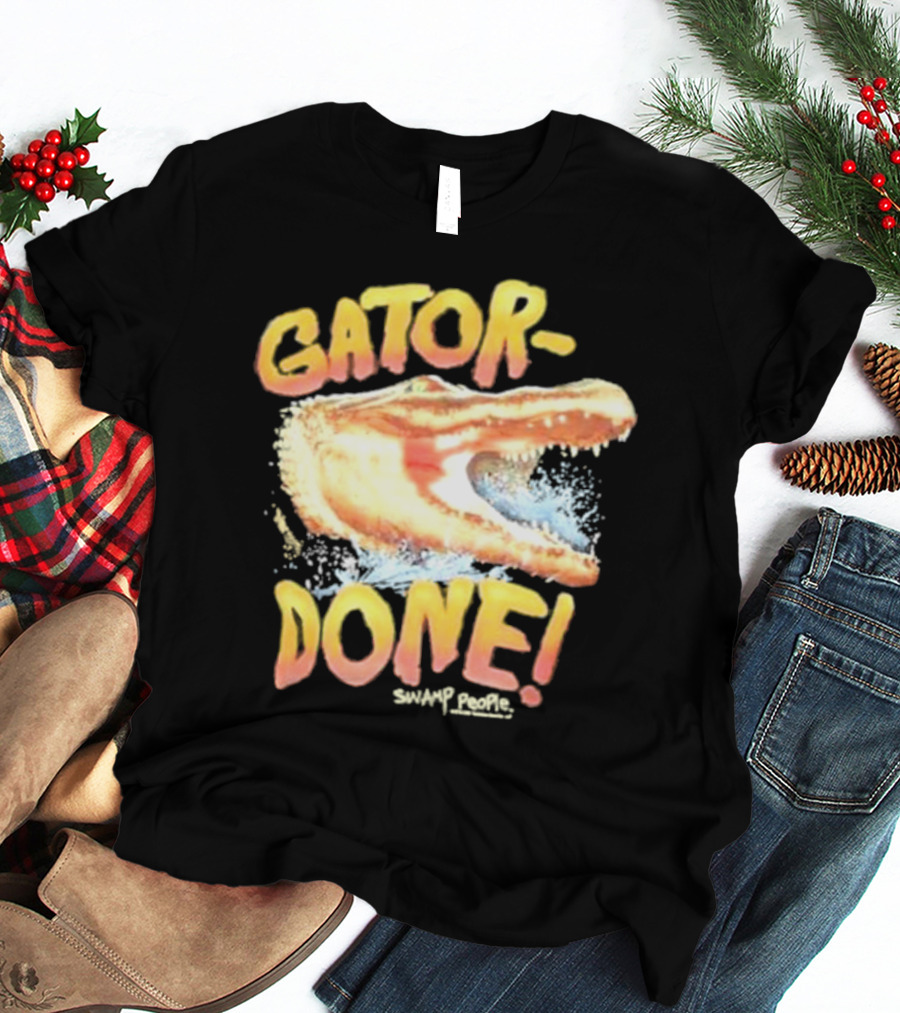 Gator Done Swamp People Alligator Splash T-Shirt