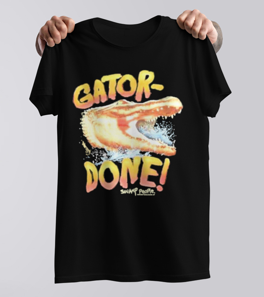 Gator Done Swamp People Alligator Splash T-Shirt