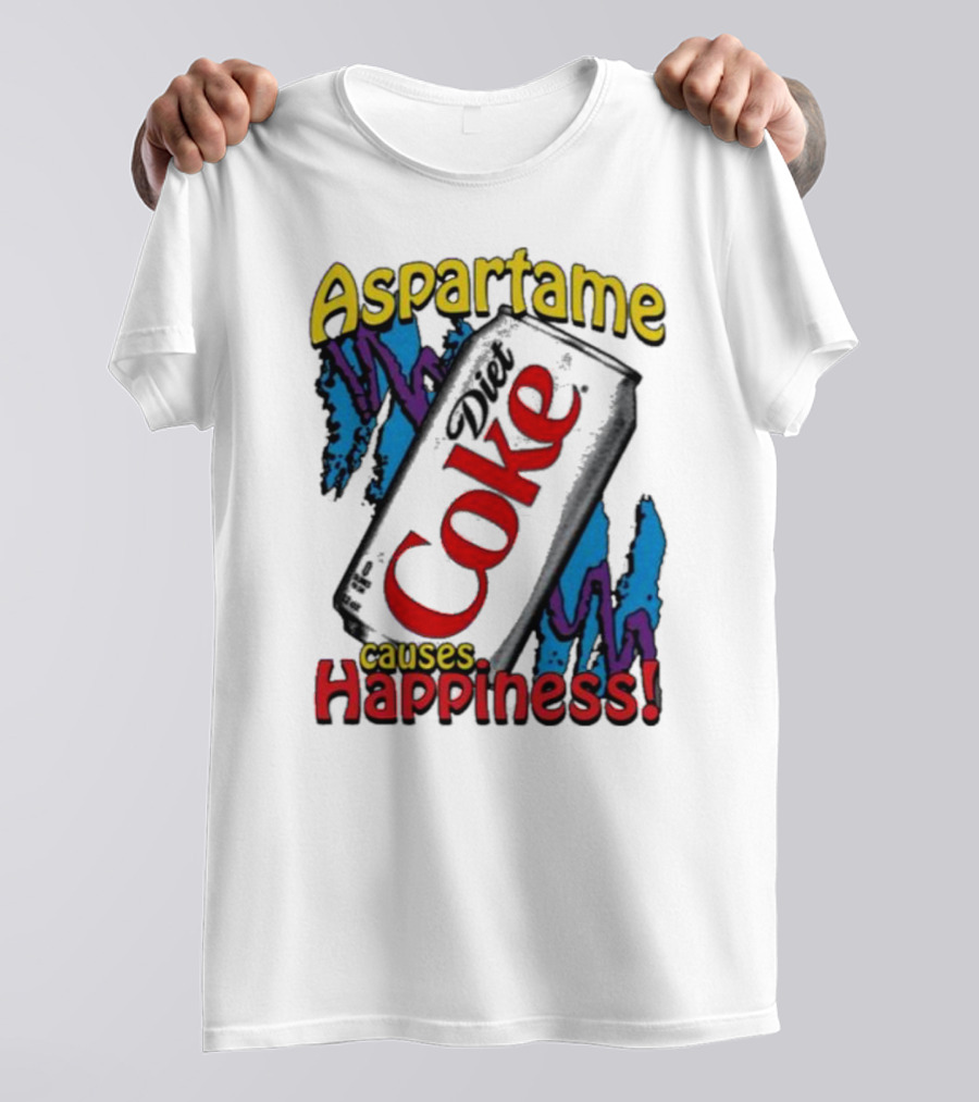 Aspartame Diet Coke Causes Happiness T-Shirt