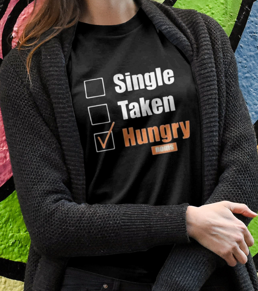 Single Taken Hungry Noms Check Box List T-Shirt