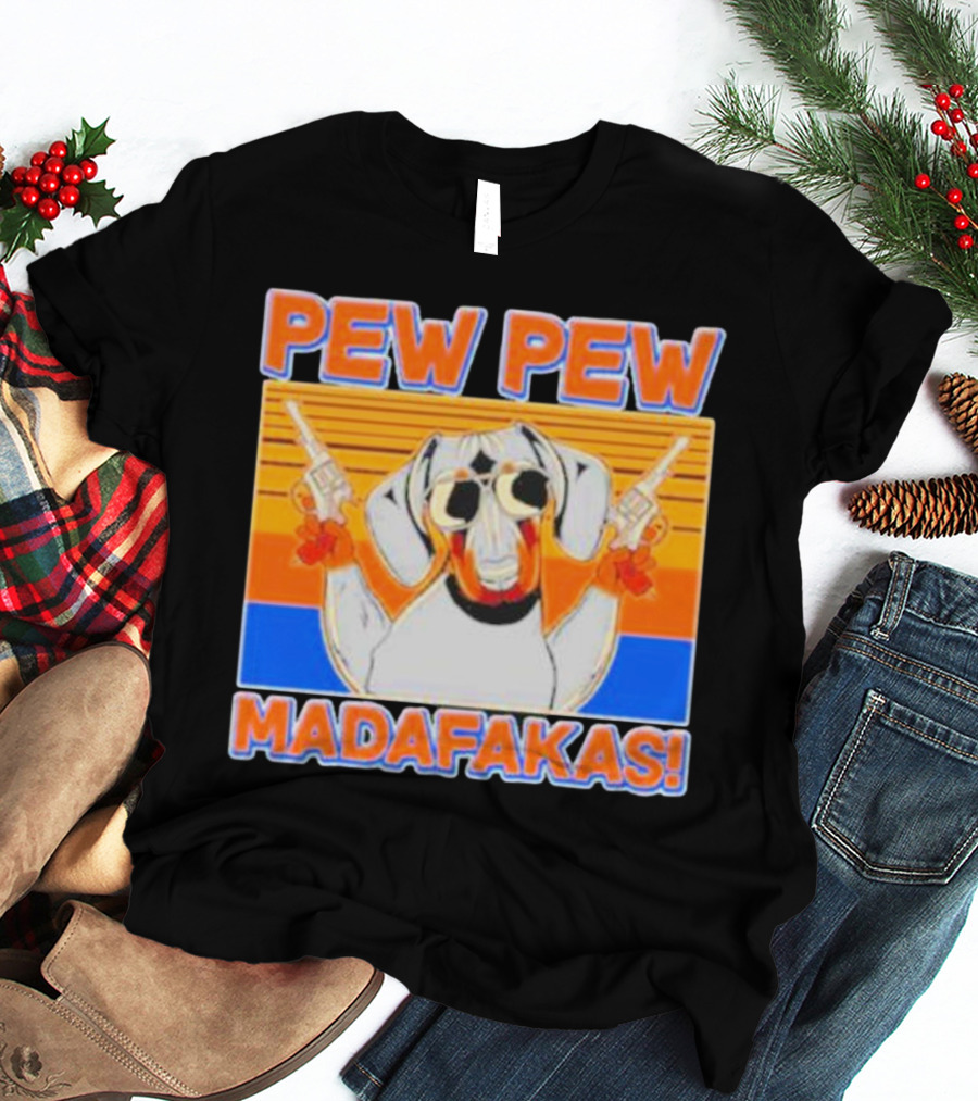 Pew Pew Madafakas Dachshund Dog Vintage Retro Guns T-Shirt