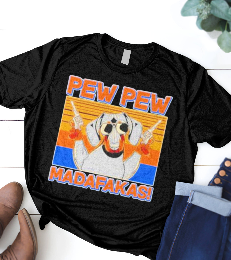Pew Pew Madafakas Dachshund Dog Vintage Retro Guns T-Shirt