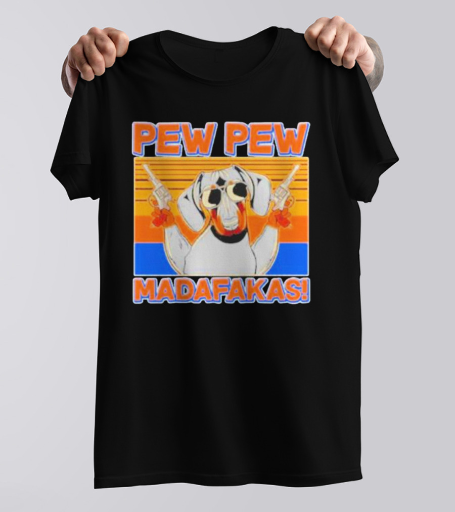Pew Pew Madafakas Dachshund Dog Vintage Retro Guns T-Shirt