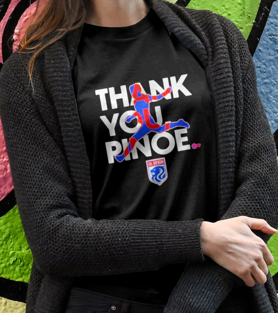 Thank You Pinoe Megan Rapinoe OL Reign T-Shirt