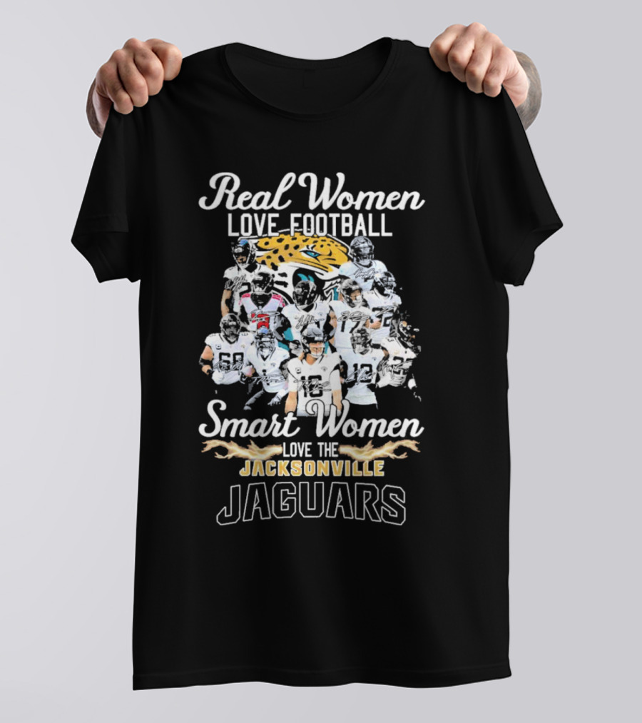 Real Women Love Football Smart Women Love The Jacksonville Jaguars Players T-Shirt
