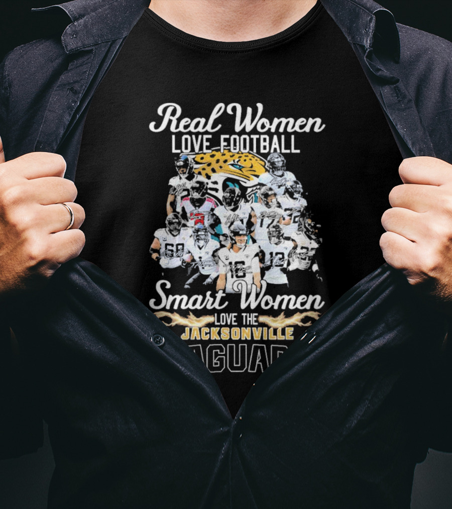 Real Women Love Football Smart Women Love The Jacksonville Jaguars Players T-Shirt
