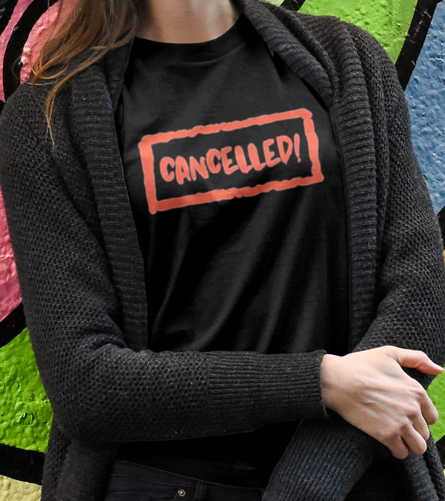 Colleen Ballinger Cancelled Cancelled T-Shirt