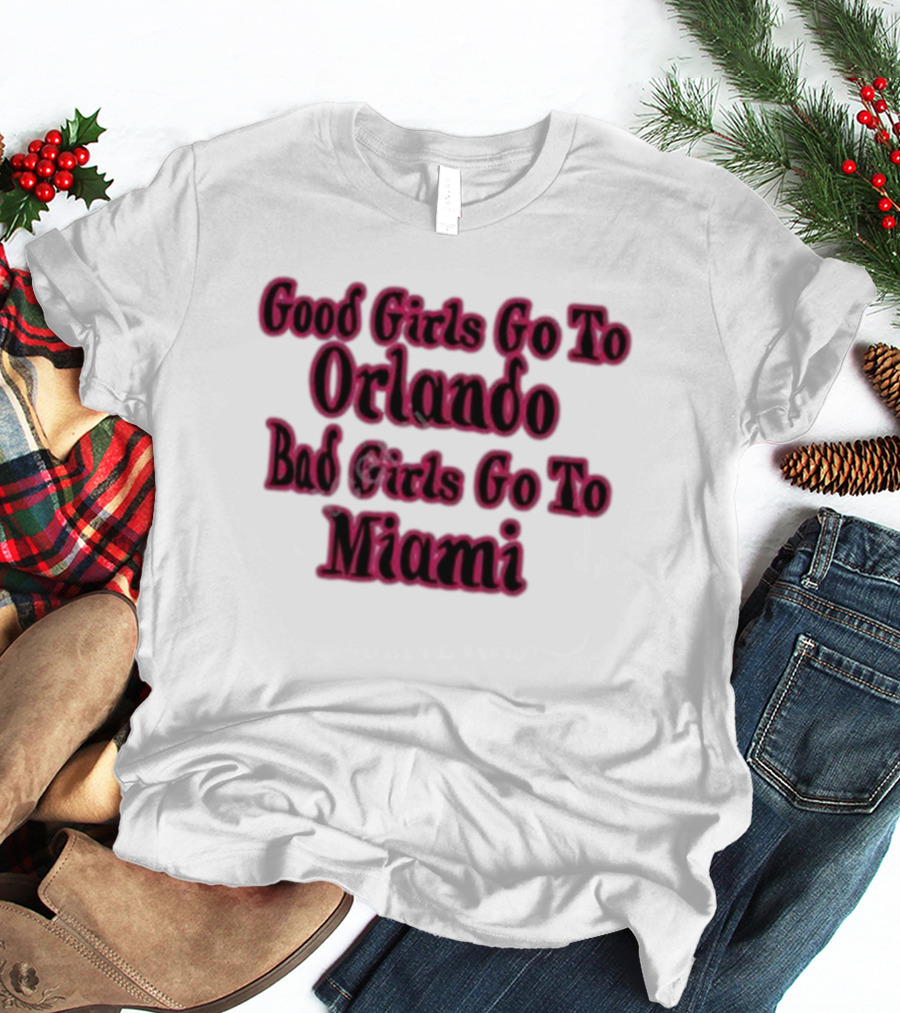 Ellen Marlow Wearing Good Girls Go To Orlando Bad Girls Go To Miami T-Shirt