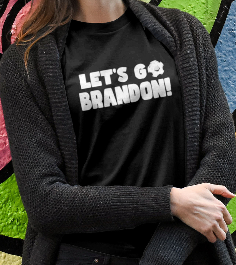 LET’S GO BRANDON Soccer Ball Spirit T-Shirt