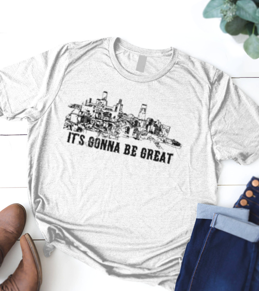 Demolition Ranch Merch It's Gonna Be Great Cityscape T-Shirt