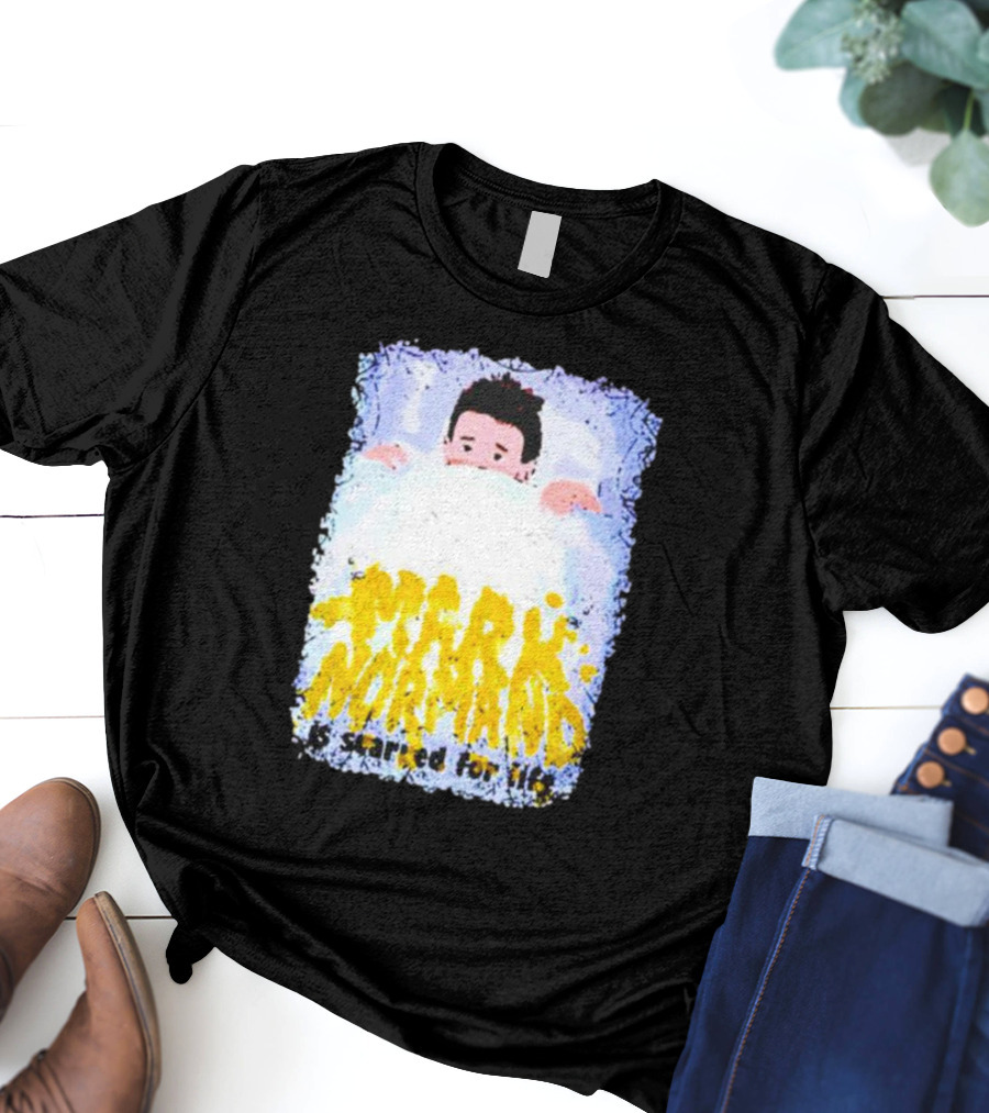 Mark Normand Is Scared For Life T-Shirt