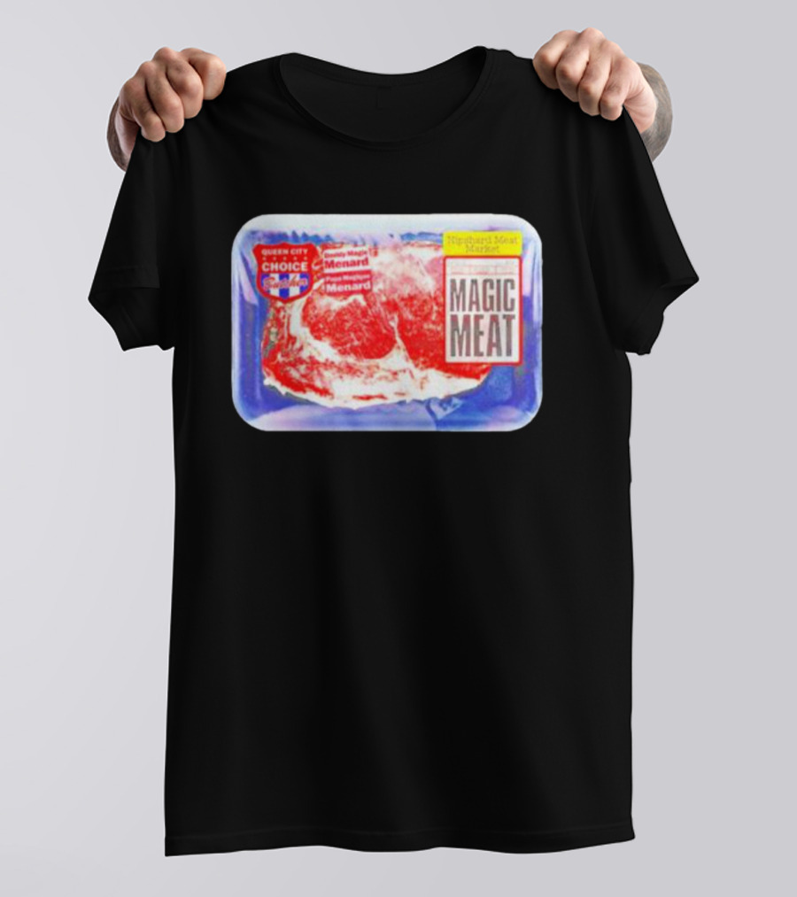 Queen City Choice High-End Meat Market Magic Meat Butcher Matt Menard T-Shirt