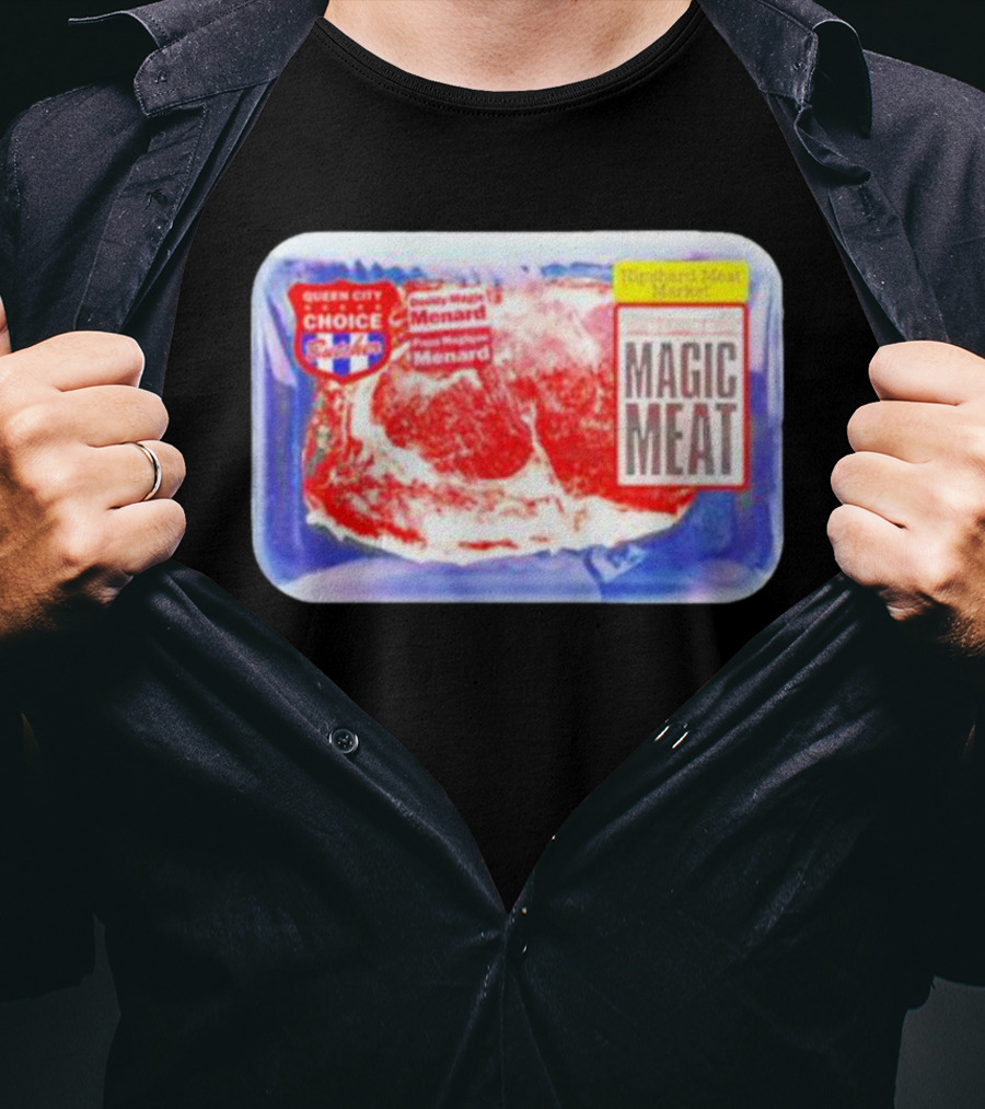 Queen City Choice High-End Meat Market Magic Meat Butcher Matt Menard T-Shirt