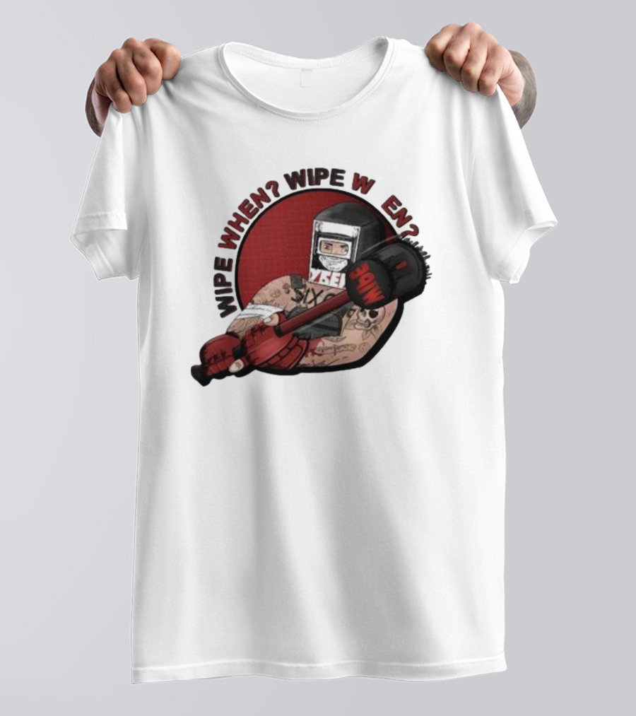 Wipe When? Wipe W En? Hammer Tattooed Fighter T-Shirt