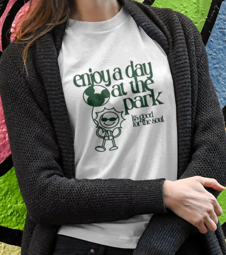 Enjoy A Day At The Park It's Good For The Soul With Sage And Sprout Mickey Balloon T-Shirt
