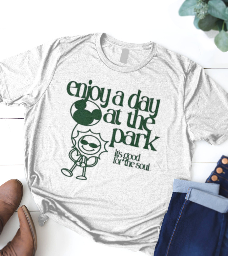 Enjoy A Day At The Park It's Good For The Soul With Sage And Sprout Mickey Balloon T-Shirt