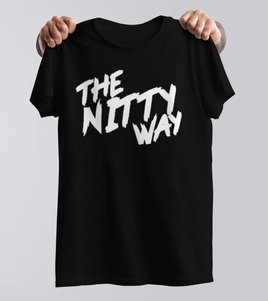 The Nitty Way T-Shirt