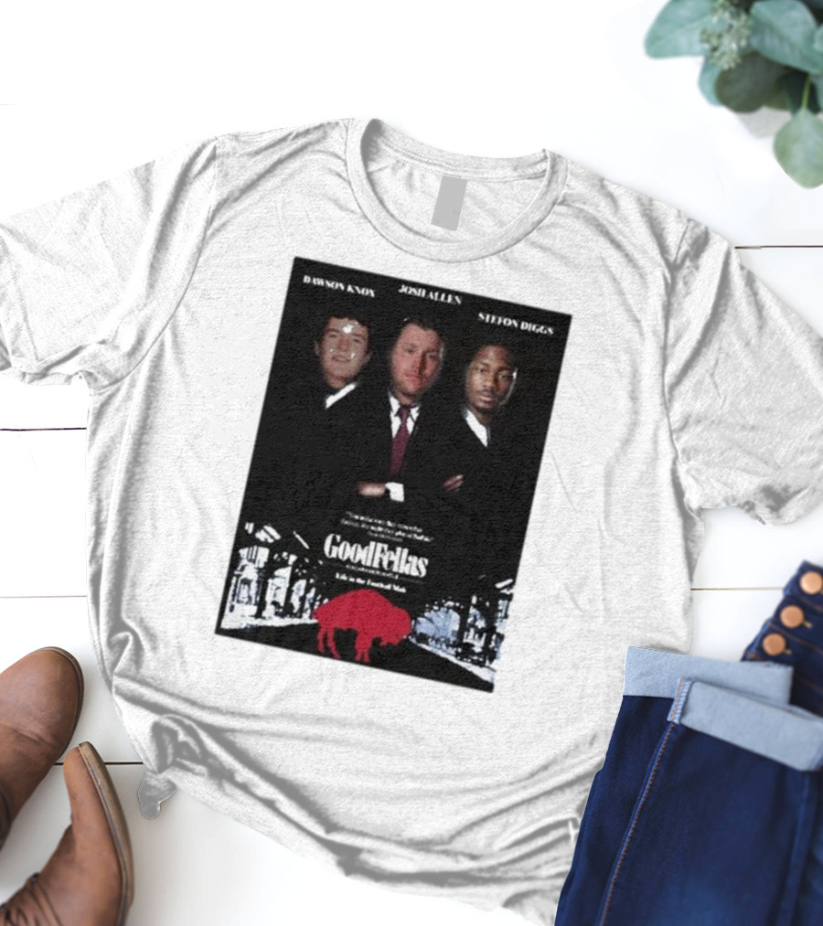 Buffalo Mafia Josh Allen Stefon Diggs Dawson Knox Goodfellas NFL Football T-Shirt