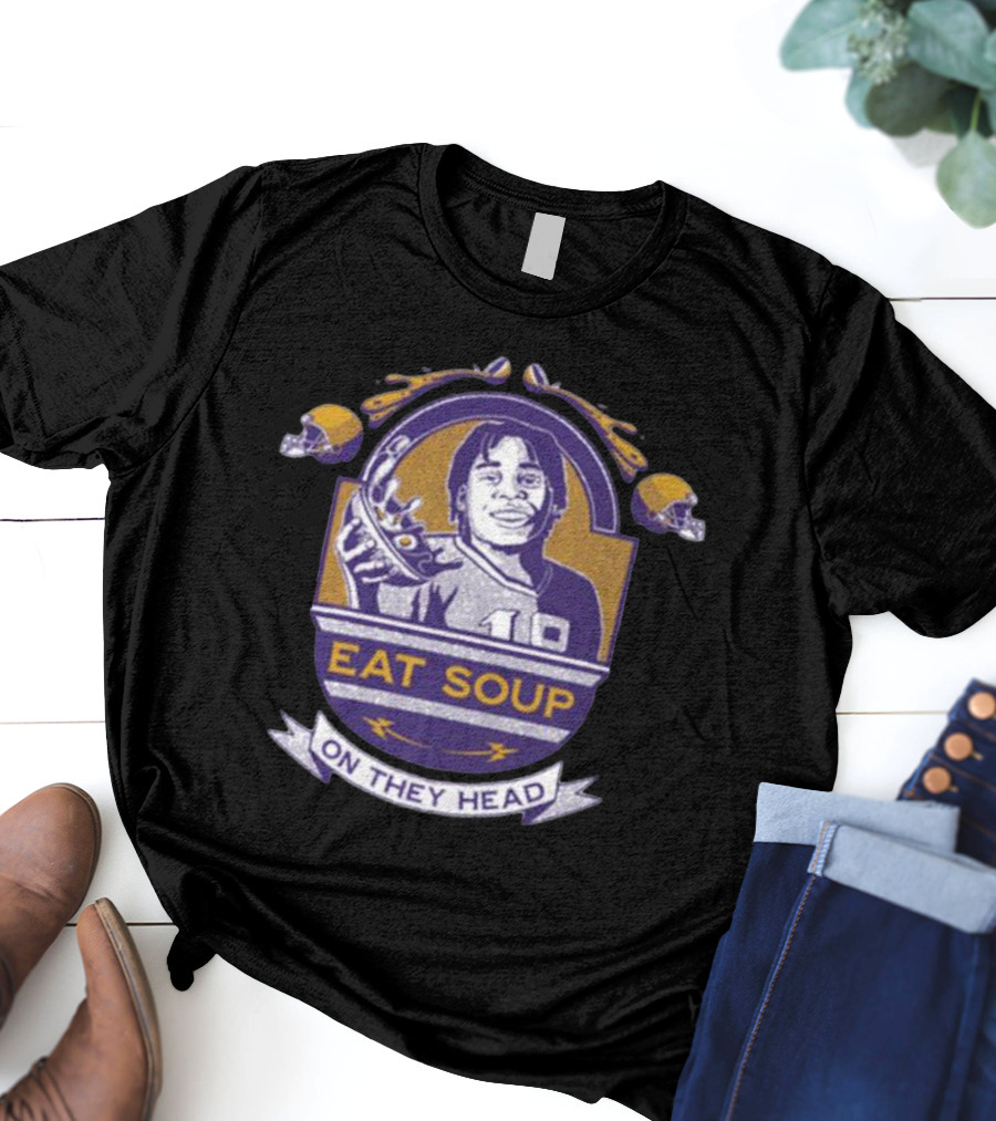 Justin Jefferson Eat Soup On They Head T-Shirt