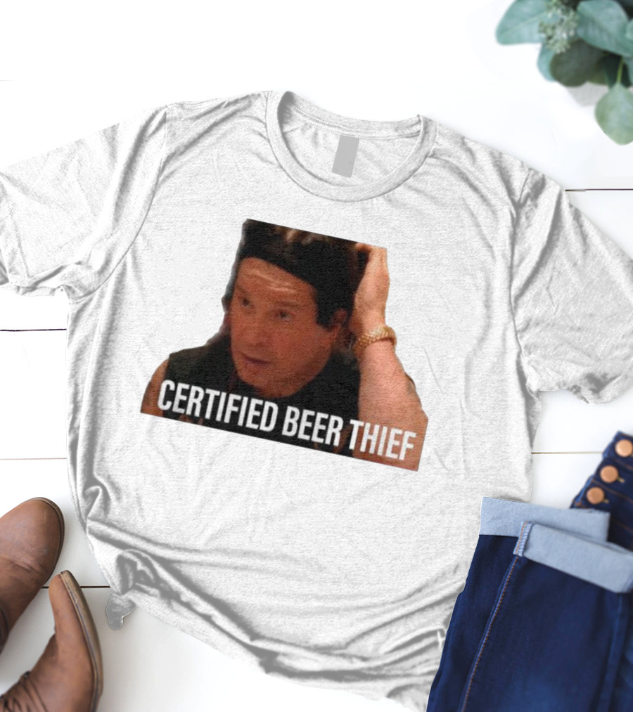 CERTIFIED BEER THIEF Iconic Celebrity Image T-Shirt