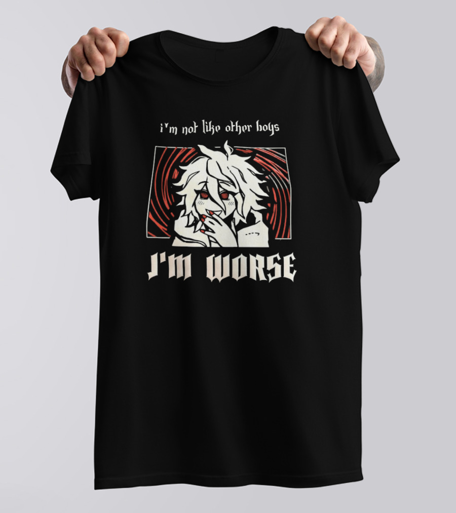 I'm Not Like Other Boys I'm Worse Anime Style Character With Red Eyes And White Hair T-Shirt