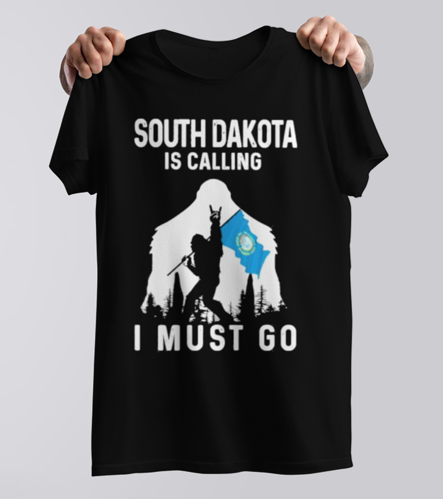 South Dakota Is Calling I Must Go Bigfoot Holding South Dakota Flag T-Shirt