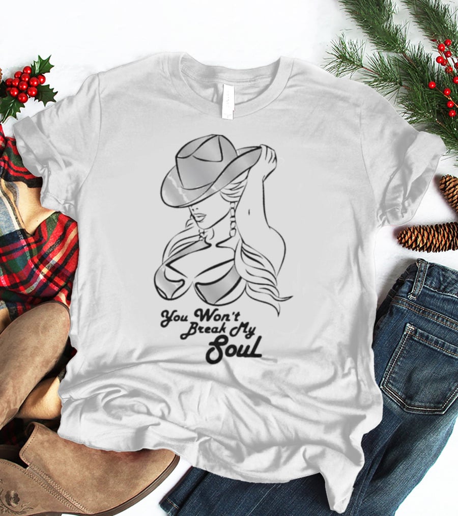 Beyonce Renaissance You Won't Break My Soul Cowgirl Fashion T-Shirt