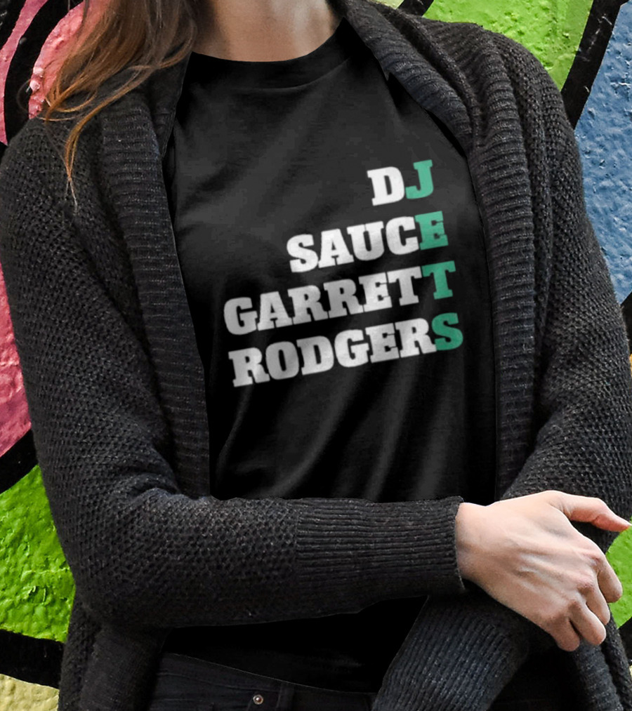 DJ Sauce Garrett Rodgers New York Jets T-Shirt