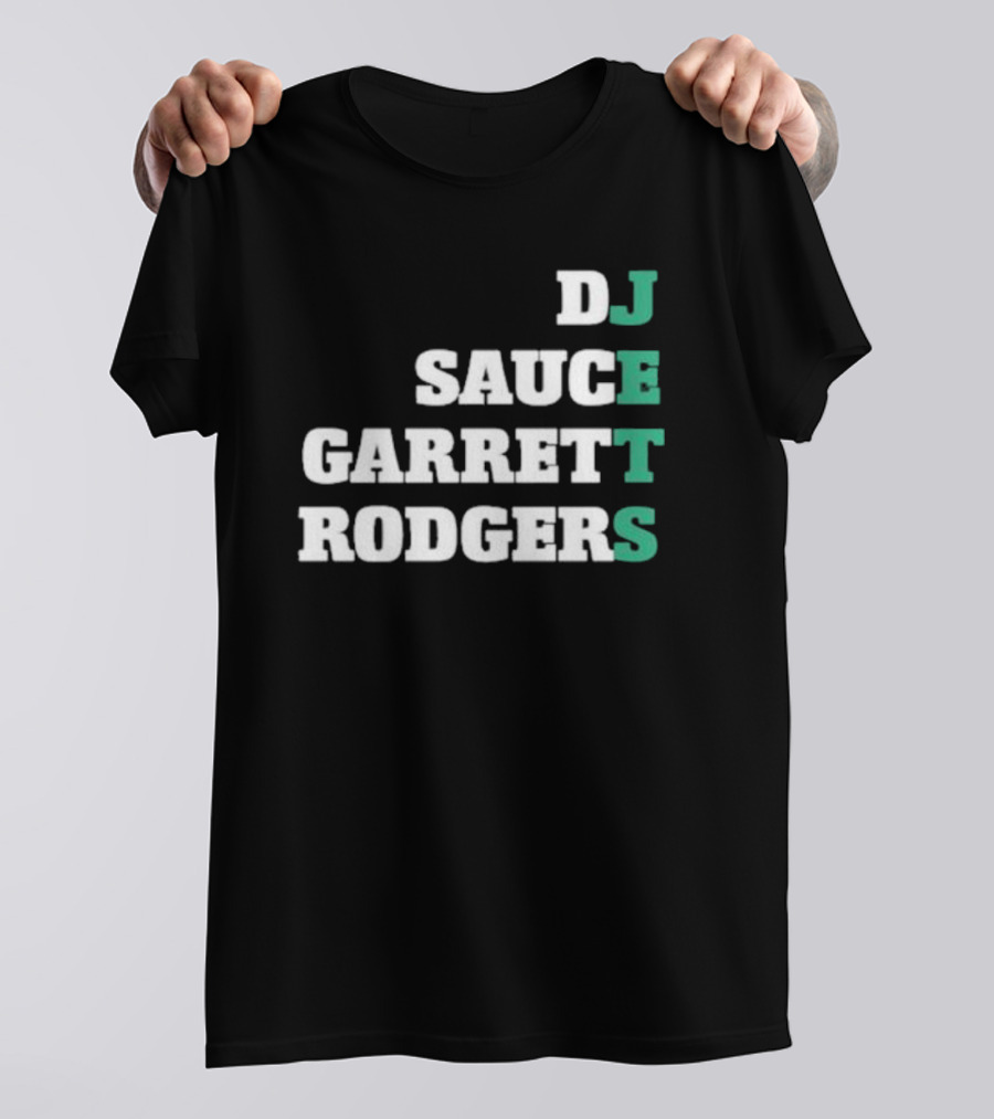 DJ Sauce Garrett Rodgers New York Jets T-Shirt