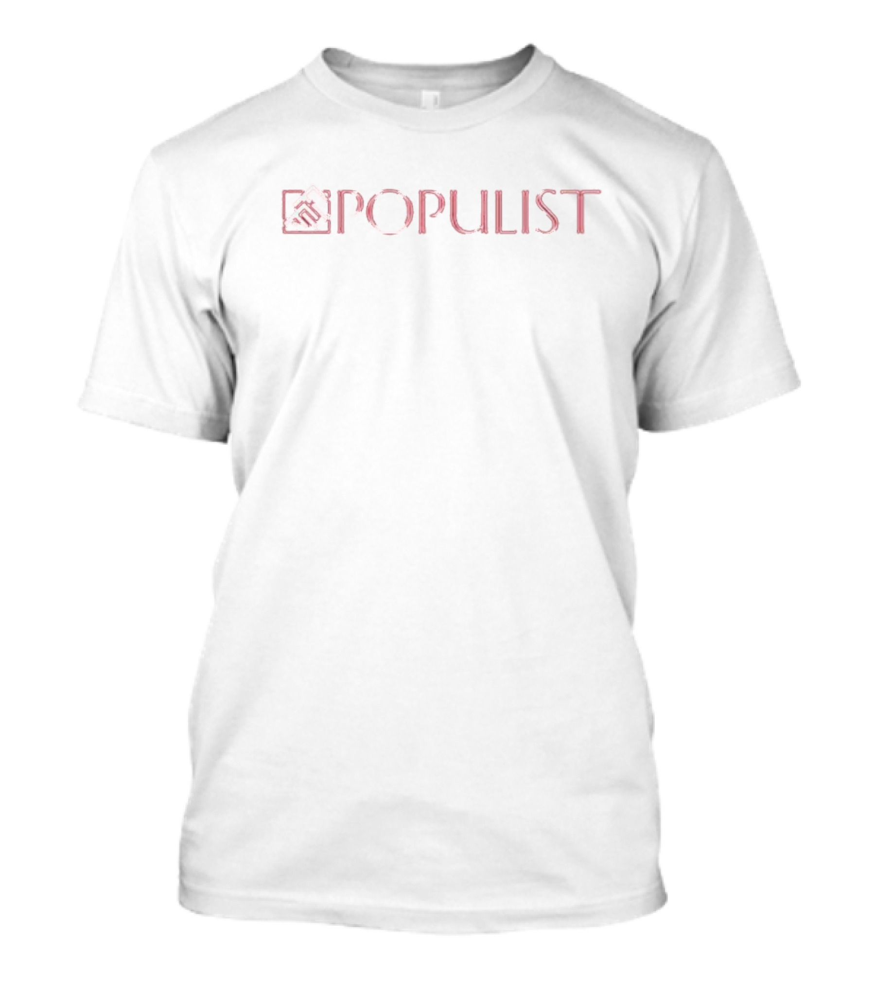 Popular Populist T-Shirt