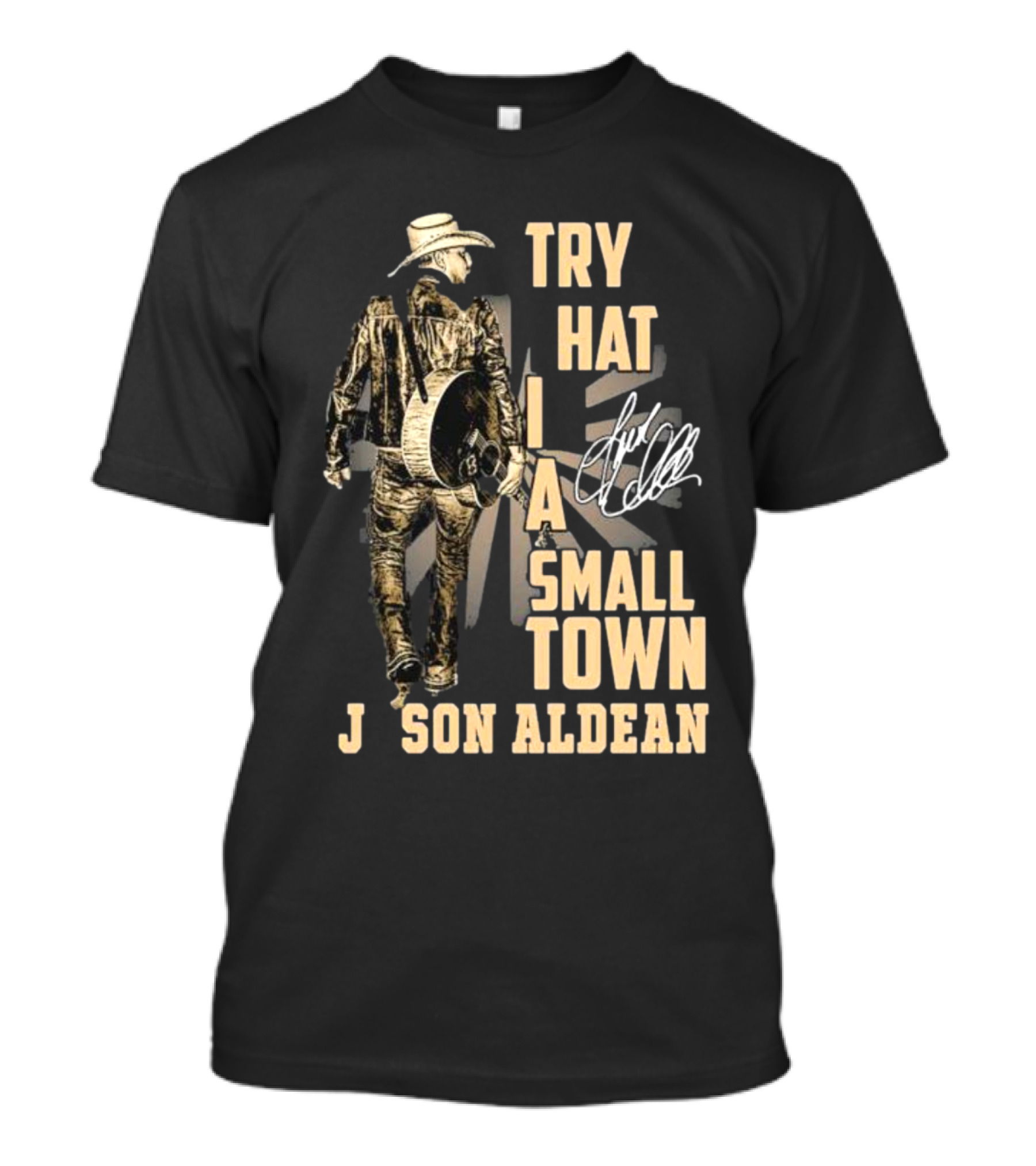 Jason Aldean Try That In A Small Town Country Music T-Shirt