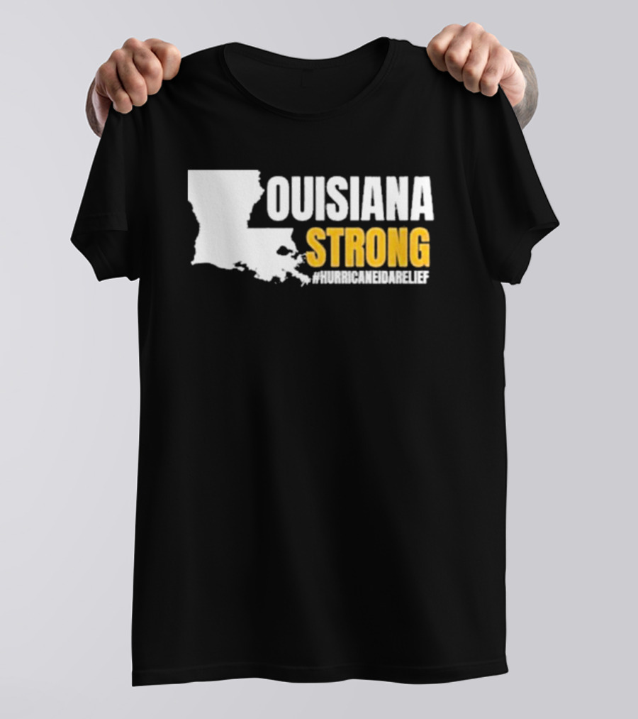 LOUISIANA STRONG HURRICANE IDA RELIEF #HURRICANEIDARELIEF T-Shirt