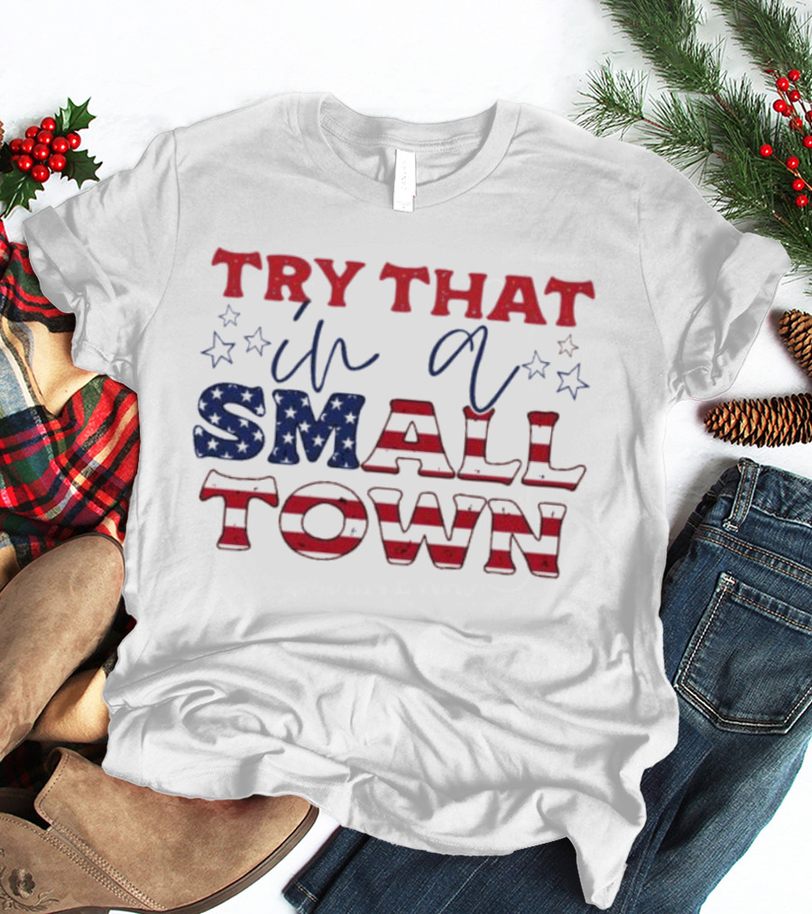 Jason Aldean Try That In A Small Town Red White Blue Stars T-Shirt
