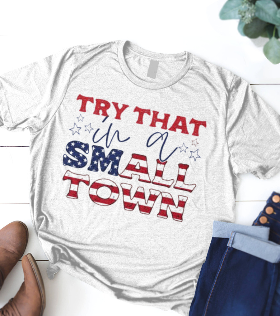 Jason Aldean Try That In A Small Town Red White Blue Stars T-Shirt