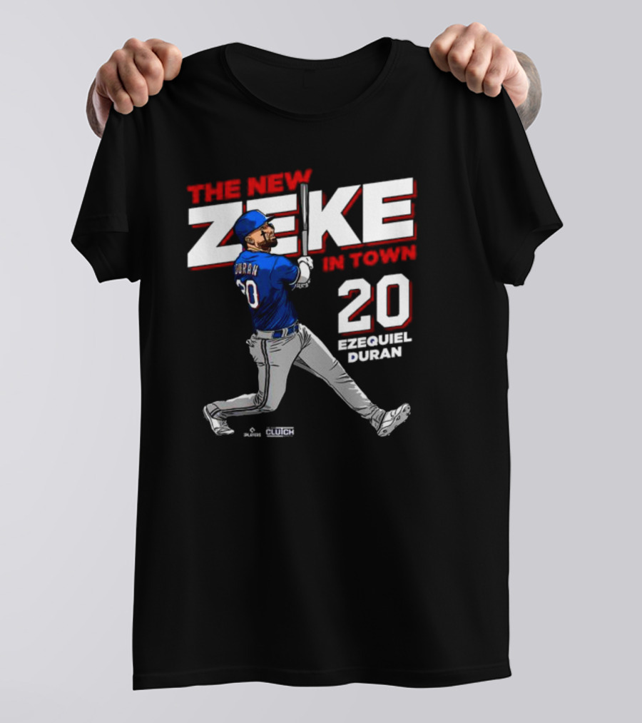 Ezequiel Durán The New Zeke In Town 20 Baseball Player Clutch Hitter T-Shirt