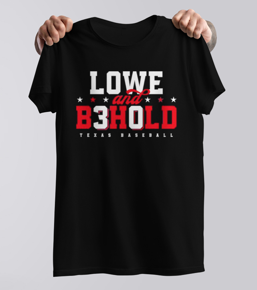 Lowe And Behold Texas Baseball Nathaniel Lowe B3hold T-Shirt
