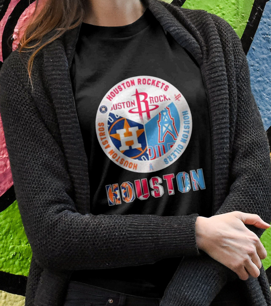 Houston Rockets Astros Oilers Sports Teams T-Shirt