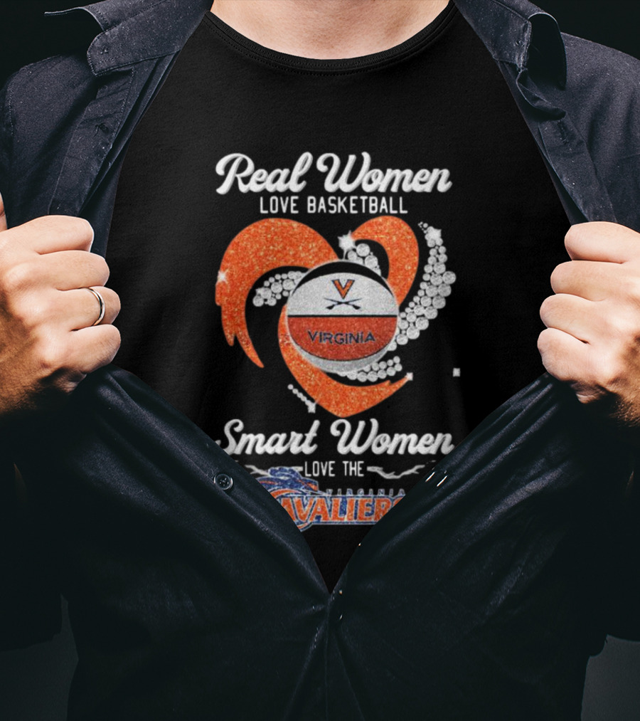 Real Women Love Basketball Smart Women Love The Virginia Cavaliers T-Shirt