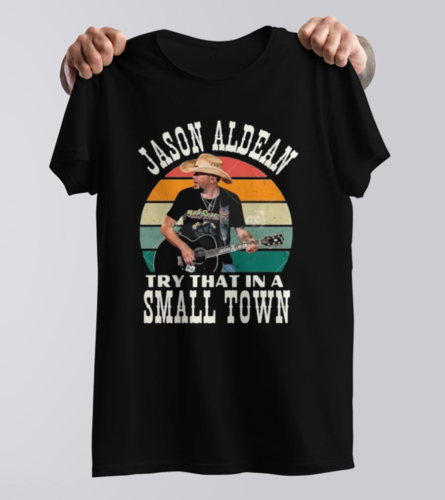 Jason Aldean Try That In A Small Town Vintage Country Music T-Shirt
