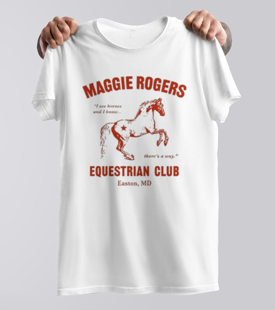 Maggie Rogers Equestrian Club Easton MD I Am Heaven And I Know. Here's A Map T-Shirt