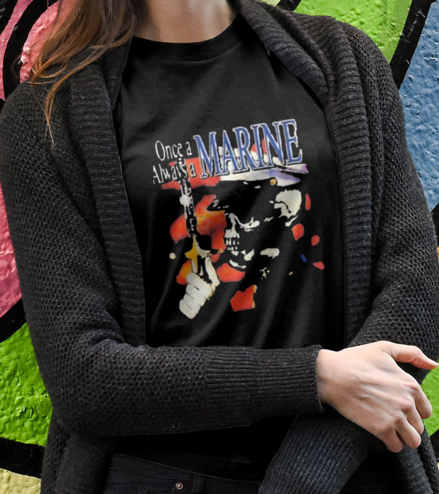 Once A Marine Always A Marine Skeleton With Rifle T-Shirt