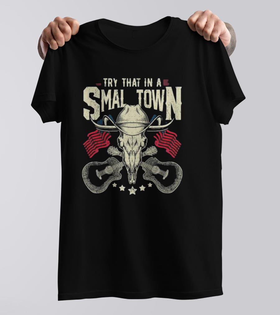 Try That In A Small Town Vintage Country Music Jason Aldean Skull Guitar Flags T-Shirt