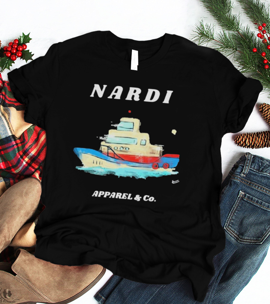 Nardi Boat Design By Apparel And Co T-Shirt