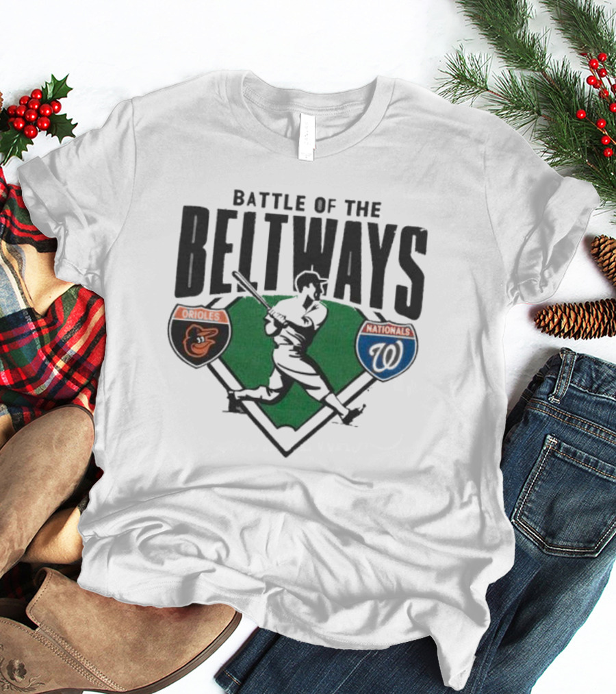 Battle Of The Beltways Orioles Nationals Baseball Rivalry Matchup T-Shirt