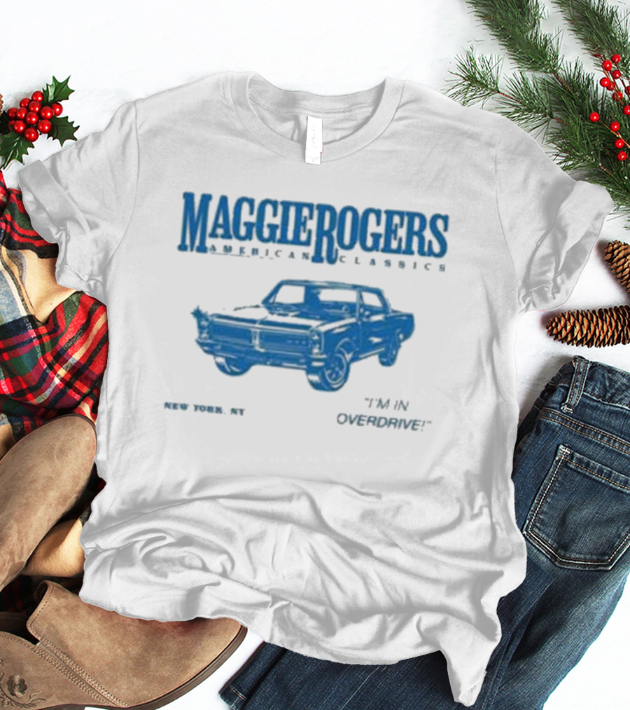 Maggie Rogers American Classics New York NY Overdrive Car T-Shirt