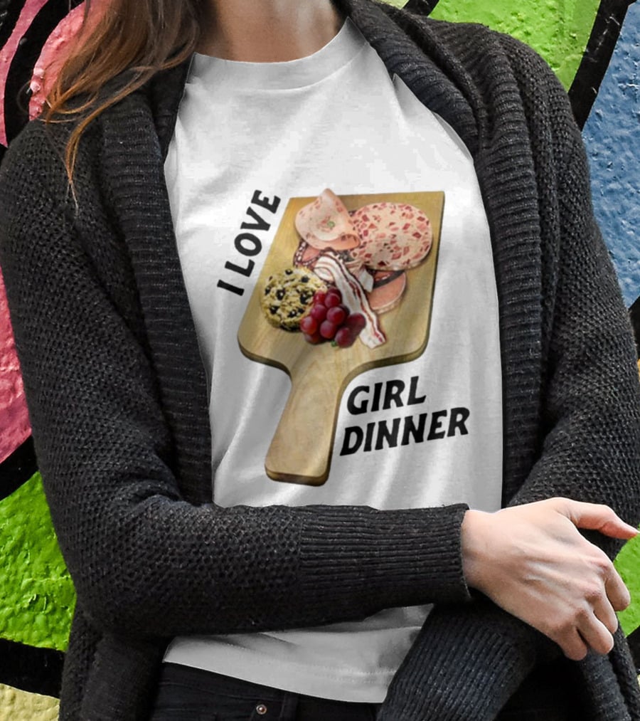 I Love Girl Dinner Charcuterie Board Aesthetic T-Shirt