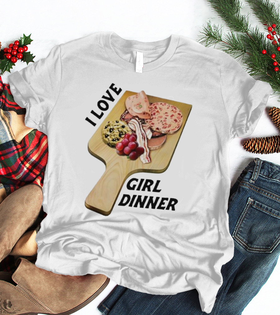 I Love Girl Dinner Charcuterie Board Aesthetic T-Shirt