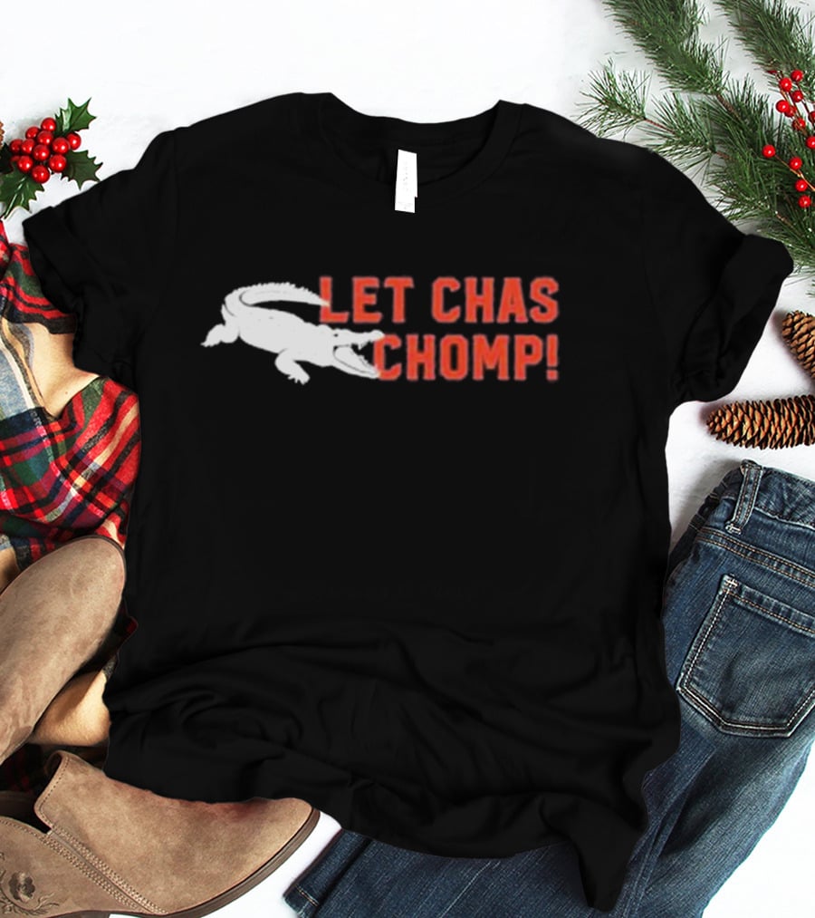 Let Chas Chomp T-Shirt