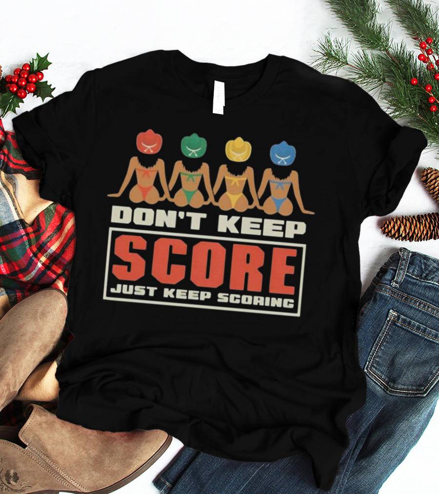Richie Moon Don't Keep Score Just Keep Scoring Colorful Cowgirl T-Shirt